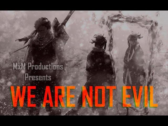 We are not evil [ASMV]