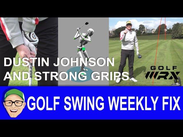 Dustin Johnson and Strong Grips GSWF