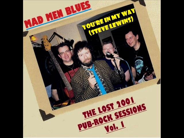 MAD MEN BLUES "YOU'RE IN MY WAY" Steve Lewins cover