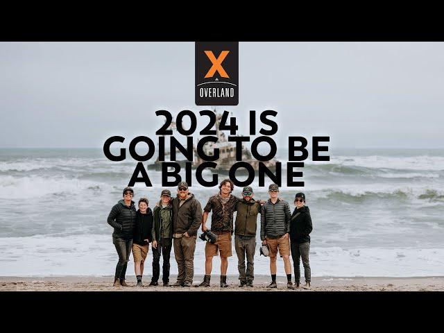 What is Coming in 2024 for XOVERLAND? It's Going to Be a Big One.