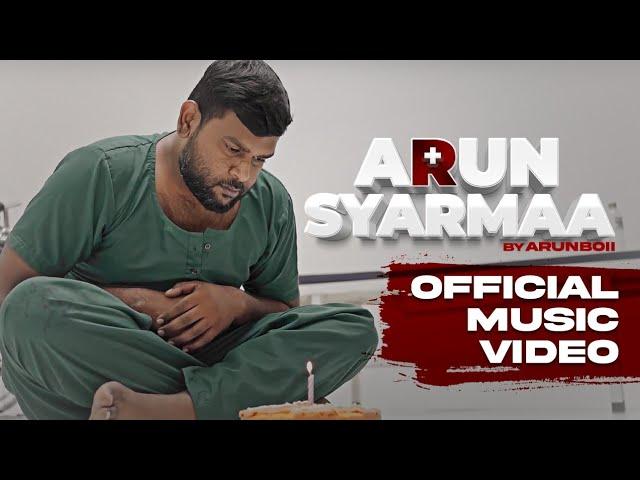 ARUN SYARMAA - ARUNBOii | Official Music Video | 2023