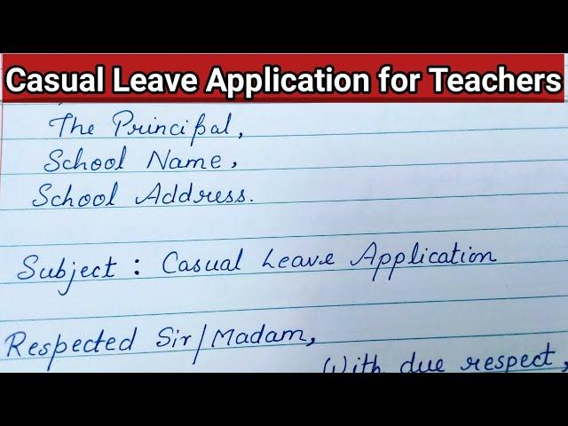 Casual Leave Application For Teachers | Leave Application in English