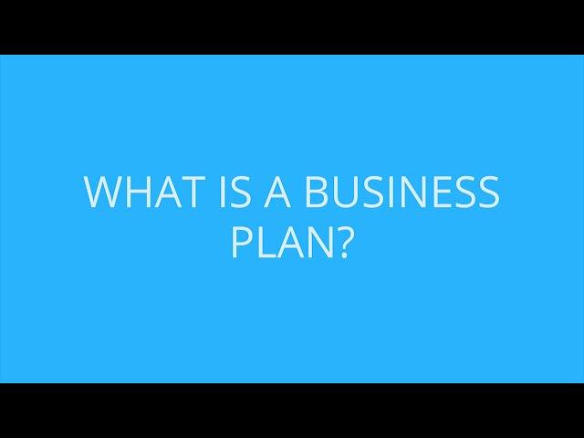 What is a Business Plan? - Bplans Explains Everything