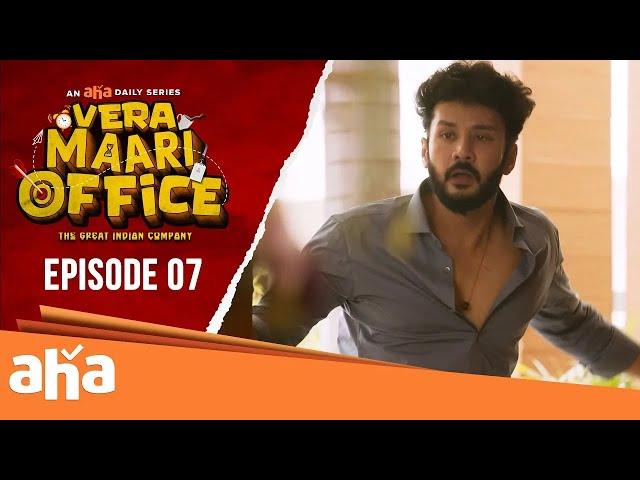 Vera Maari Office | Episode 07 | An aha Daily Series | Streaming Now on ahaTamil