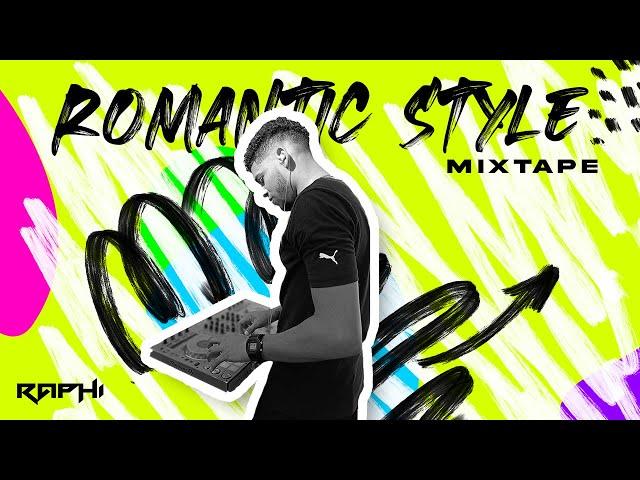 ROMANTIC STYLE 2024 MIXTAPE BY RAPHITA DJ