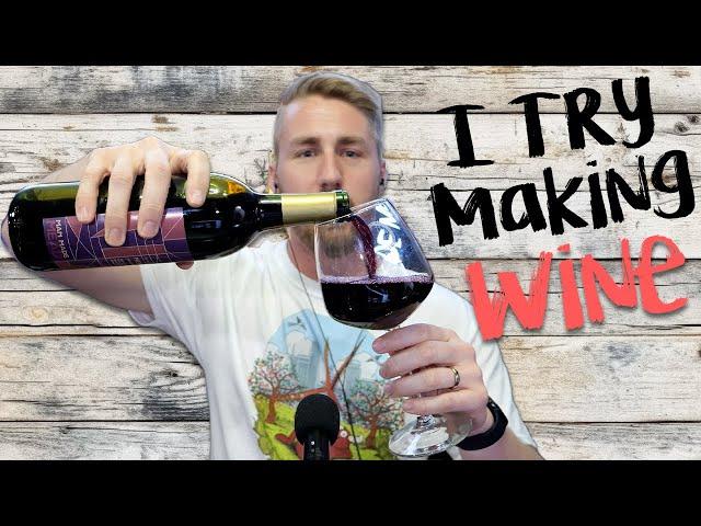 I Tried Making Wine (Feat. @TheHomeWinemakingChannel )