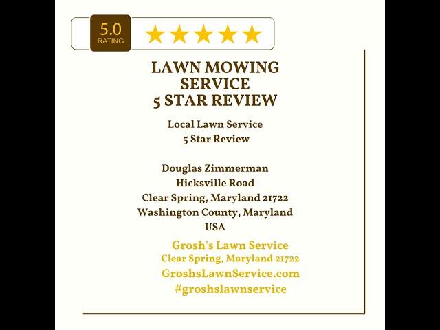 Lawn Mowing Service Clear Spring Maryland 5 Star Review Grosh's Lawn Service