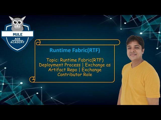 Runtime Fabric(RTF) Deployment Process | Exchange as Artifact Repository | Exchange Contributor Role