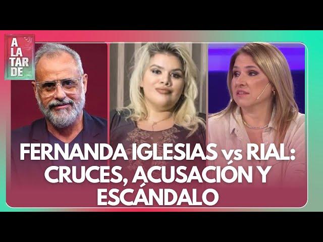 ¡GUERRA TOTAL! "ARRUINASTE UNA FAMILIA ME DIJO RIAL" CONFESÓ FERNANDA IGLESIAS