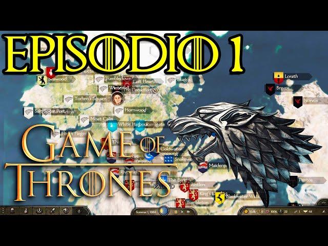 Mount and Blade 2: GAME OF THRONES | CAMPAÑA Episodio 1 - Con la CASA STARK