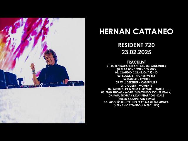 HERNAN CATTANEO (Argentina) @ Resident 720 23.02.2025