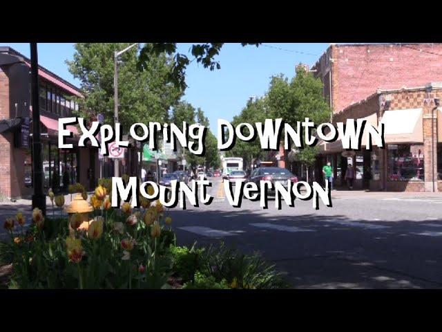 Exploring Downtown Mount Vernon