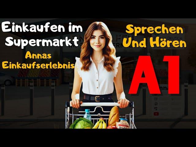 Shopping in the supermarket: Anna's shopping experience Learn German easily