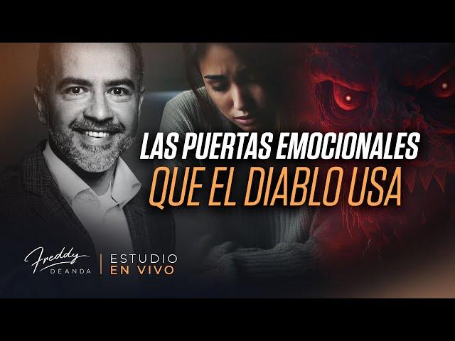 Freddy DeAnda - Las puertas emocionales que el diablo usa