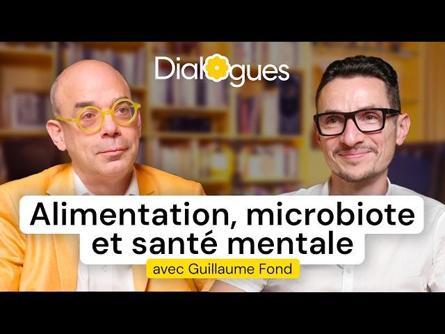 Alimentation, microbiote et santé mentale - Dialogue avec Dr Guillaume Fond