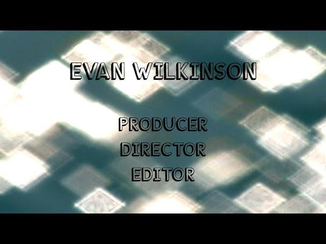 Evan Wilkinson Showreel