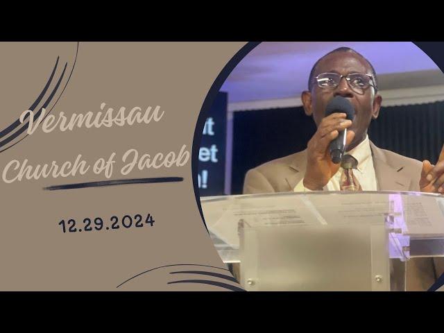 Eglise Vermisseau de Jacob: Service d'Evangelisation December 29th 2024