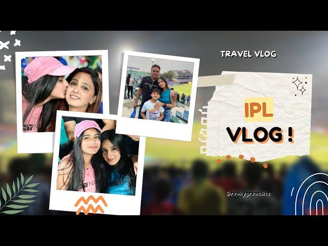 IPL match vlog 🫶 || tanya verma || @tanya_verm18 ||