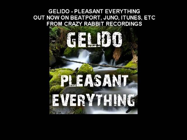 Gelido - Pleasant Everything - Old Skool Rave/DnB Out NOW on Beatport, Junodownload, Itunes etc