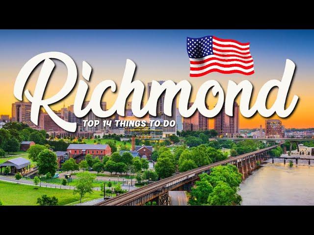 TOP 14 Things To Do In Richmond  Travel Guide