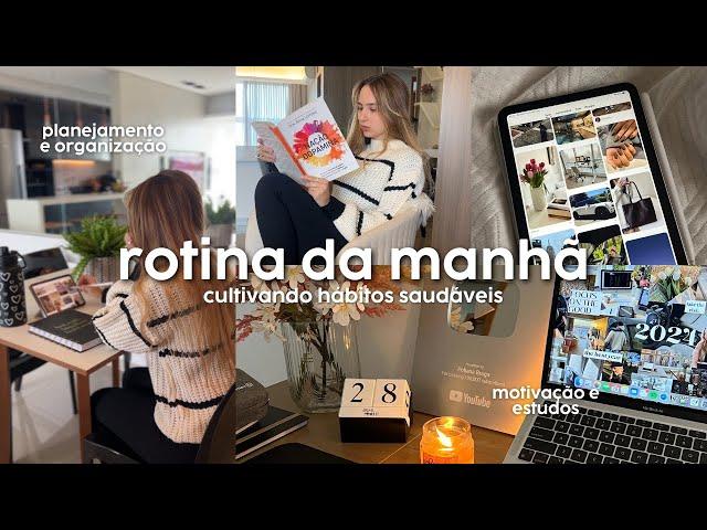 ROTINA DA MANHÃ | hábitos saudáveis, organização, frio...