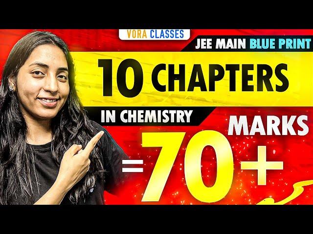 10 Chapters = 70 marks CHEMISTRY | High weightage chapters for JEE MAINS 2025  #jee #jeemains