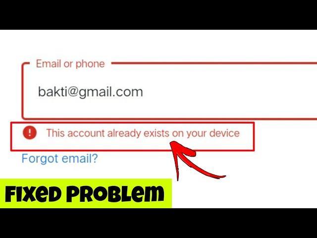 This Account Already Exists On Your Device - Google Account Login Problem Fixed