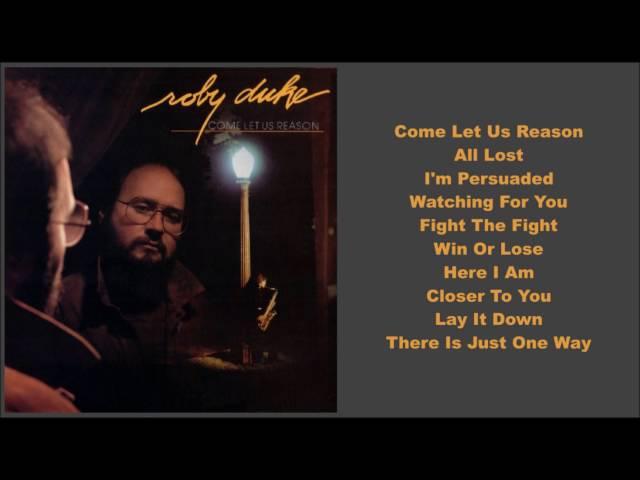 Roby Duke -- Come Let Us Reason (Full Album)