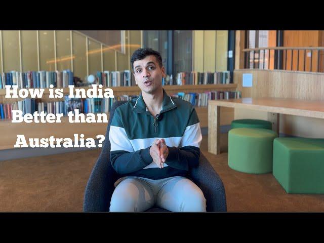 How is India better than Australia?