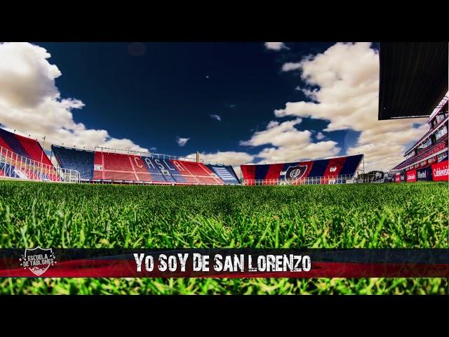 Tema nuevo 2017 "Yo soy de San Lorenzo y no puedo parar" Escuela de tablones