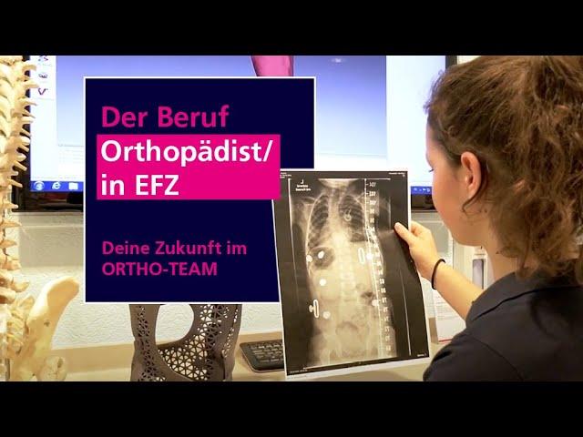 Der Beruf Orthopädist/in EFZ. Deine Zukunft im ORTHO-TEAM!