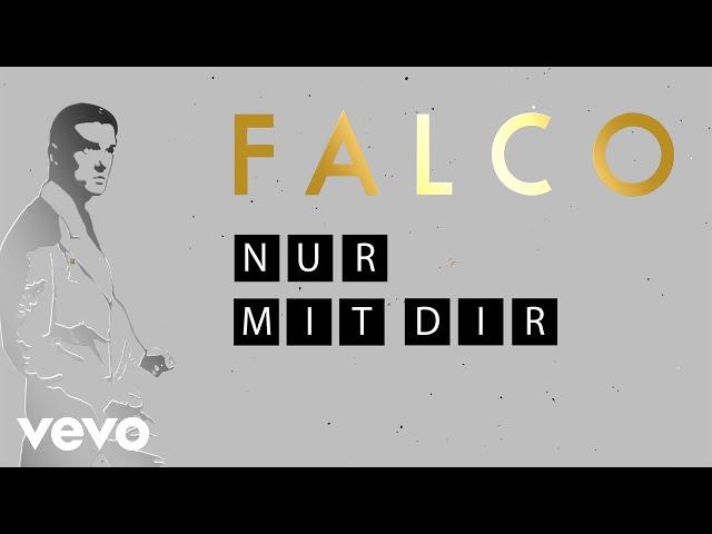 Falco - Nur mit dir (Lyric Videos)