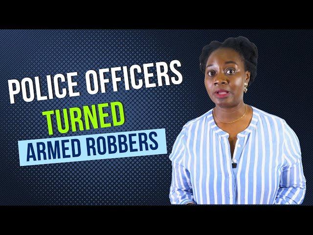 Some Nigerian Police Officers Are Now Armed Robbers