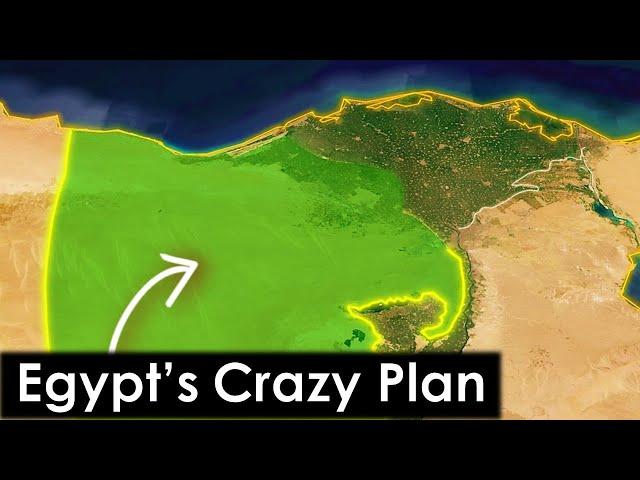 Egypt's Crazy Plan to Green its Deserts