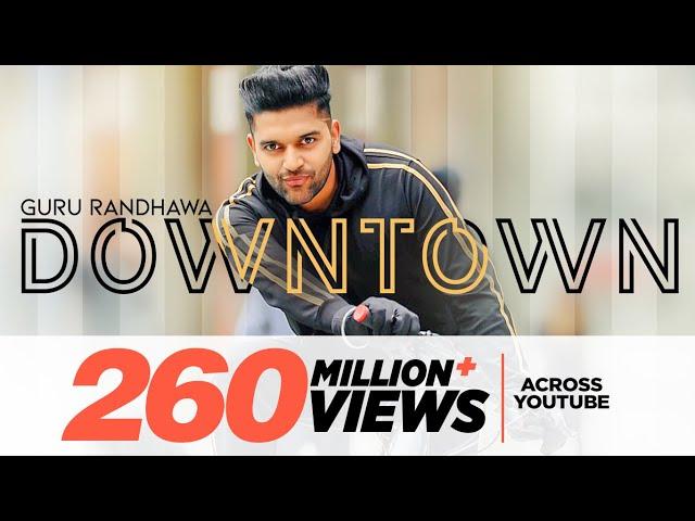 Guru Randhawa: Downtown (Official Video) | Bhushan Kumar | DirectorGifty | Vee | Delbar Arya