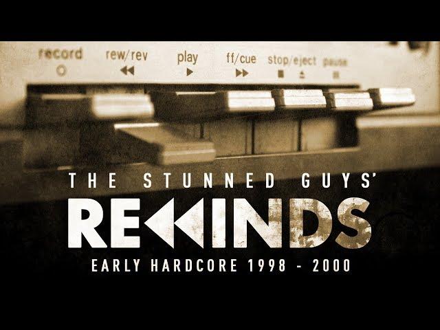 The Stunned Guys' Rewinds - Early Hardcore 1998-2000 [Continuous mix]