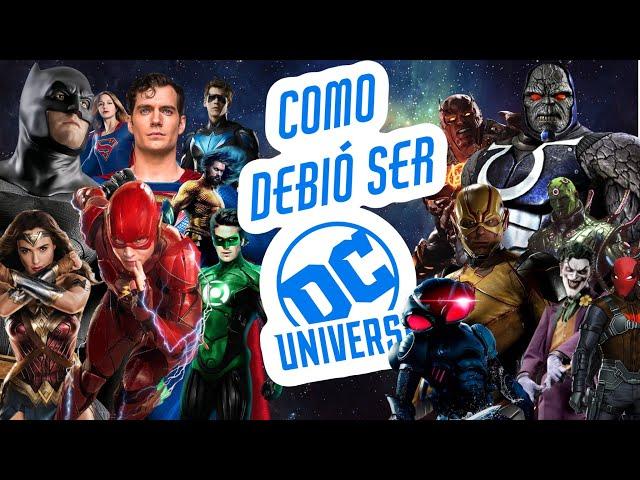 Así es como debió ser el el universo cinematográfico de Dc