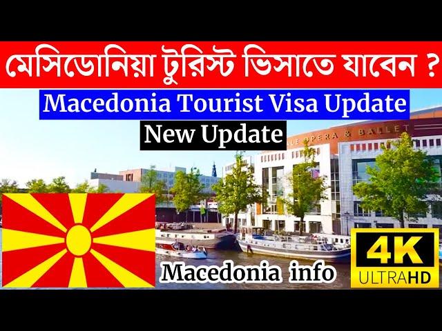 MacedoniaTourist Visa New Update 2024