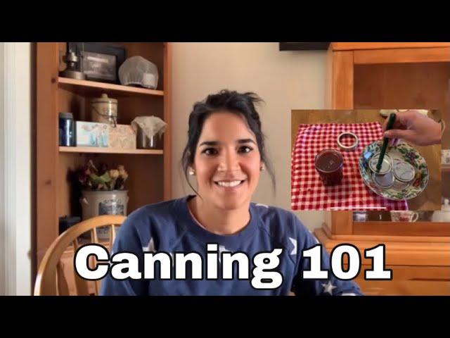 Canning 101/ How to can for beginners