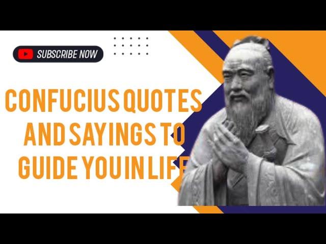 Confucius Quotes and sayings to guide you in life