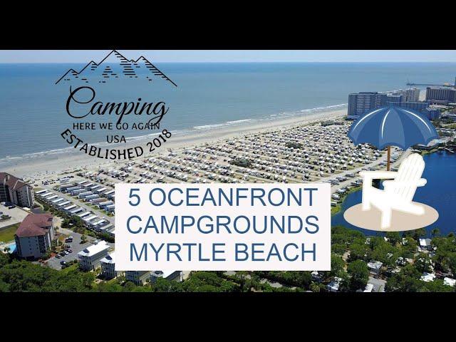 5 Oceanfront Campgrounds in Myrtle Beach, South Carolina