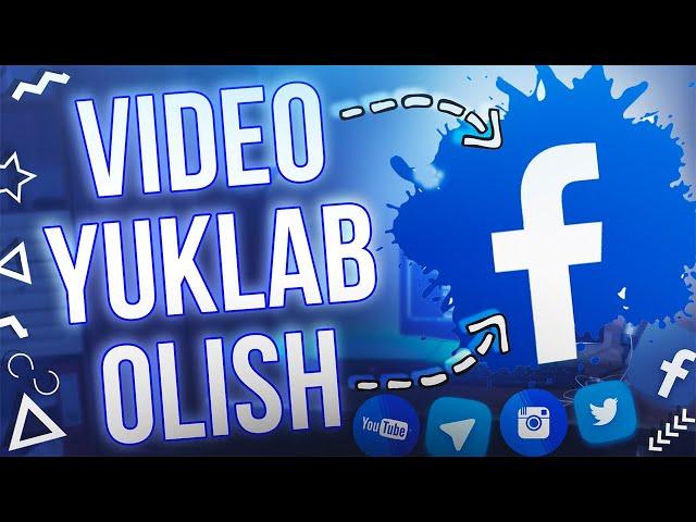 FACEBOOKDAN VIDEO YUKLAB OLISH. HECH QANDAY PROGRAMMASIZ VIDEO YUKLASH