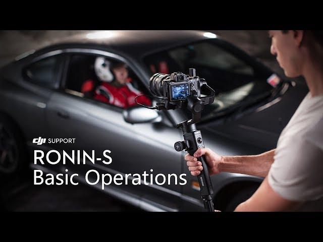 How to Operate the DJI Ronin-S