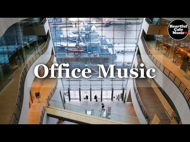 Office Music 【For Work / Study】Restaurants BGM, Lounge Music, Shop BGM