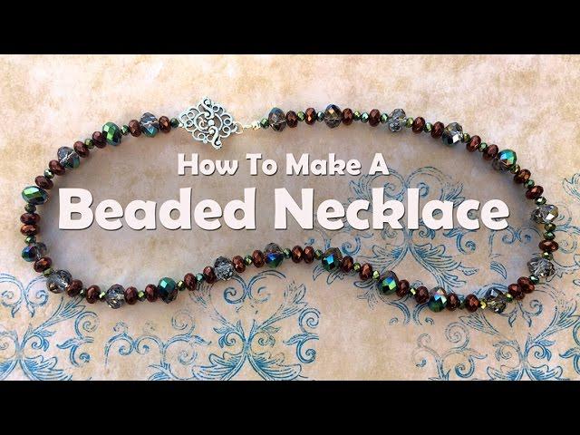 How To Bead A Necklace: Bead Stringing