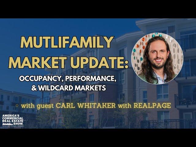 Multifamily Market Update: Occupancy, Performance, & Wildcard Markets