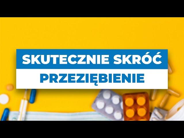 Skuteczny sposób na przeziębienie (krótsza infekcja nawet o 45% )