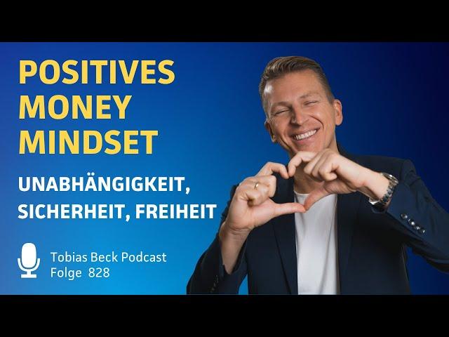 Money Mindset - Dein Weg zur finanziellen Freiheit #828