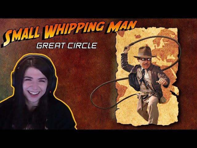 Indiana Jones and the Legend of the Small Whipping Man (and the Great Circle)