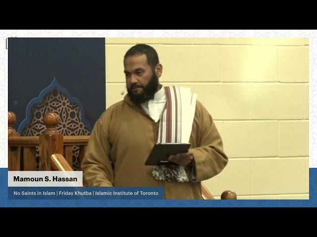 No Saints in Islam | Islamic Institute of Toronto | Mamoun S. Hassan